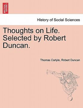 portada thoughts on life. selected by robert duncan. (in English)
