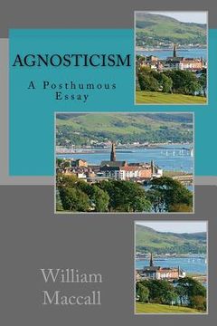portada Agnosticism: A Posthumous Essay (in English)