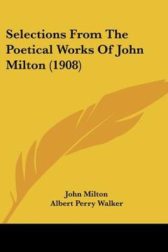 portada selections from the poetical works of john milton (1908) (en Inglés)