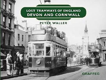 portada Lost Tramways of England: Devon and Cornwall (en Inglés)