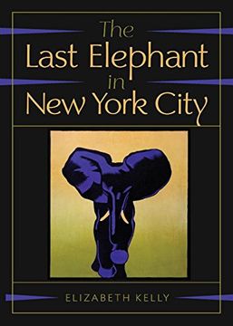 portada The Last Elephant in new York City (in English)