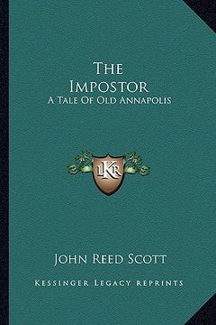 portada the impostor the impostor: a tale of old annapolis a tale of old annapolis
