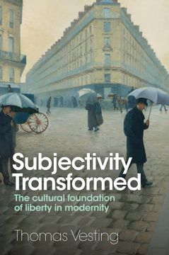 portada Subjectivity Transformed: The Cultural Foundation of Liberty in Modernity (in English)