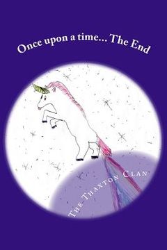 portada Once upon a time... The End: Classic Bed-time Stories for Kids with Tired Parents (en Inglés)