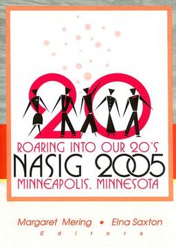 portada roaring into our 20's: nasig 2005
