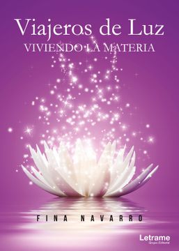 portada Viajeros de Luz. Viviendo la Materia