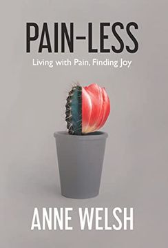 portada Pain-Less: Living With Pain, Finding joy (en Inglés)