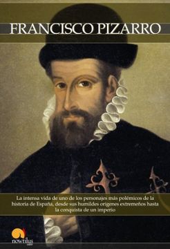 breve historia de francisco pizarro/ brief history of francisco pizzaro