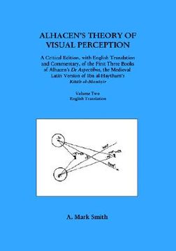 portada alhacen's theory of visual perception (first three books of alhacen's de aspectibus), volume two--english translation