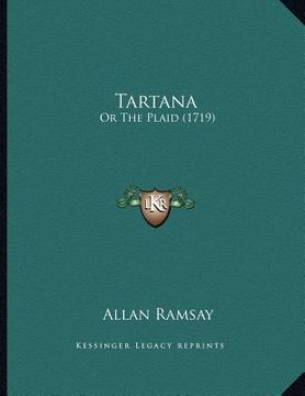 portada tartana: or the plaid (1719) (en Inglés)