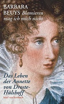 portada Blamieren mag ich Mich Nicht«: Das Leben der Annette von Droste-Hülshoff (Insel Taschenbuch) (in German)