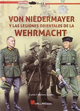 portada Von Niedermayer y las Legiones Orientales de la Wehrmacht