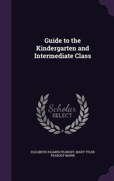 portada Guide to the Kindergarten and Intermediate Class (in English)