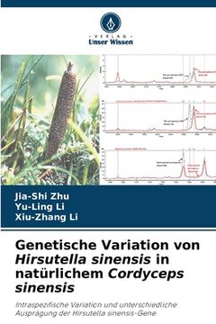 portada Genetische Variation von Hirsutella sinensis in natürlichem Cordyceps sinensis (in German)