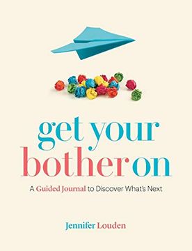 portada Get Your Bother on: A Guided Journal to Discover What’S Next 