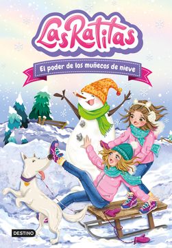 portada Las Ratitas 6. El poder de los muñecos de nieve (in Spanish)