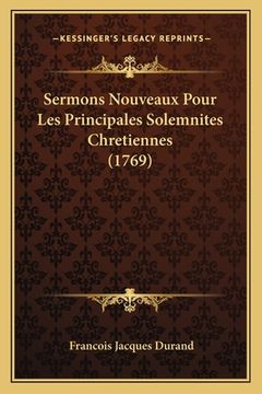 portada Sermons Nouveaux Pour Les Principales Solemnites Chretiennes (1769) (en Francés)