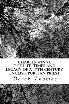 portada Charles Winne: The life, times and legacy of a 17th century English puritan priest