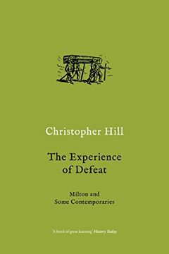 portada The Experience of Defeat: Milton and Some Contemporaries (en Inglés)