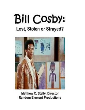 portada Bill Cosby: Lost, Stolen or Strayed? (in English)
