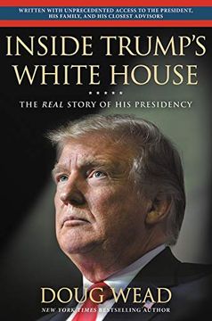 portada Inside Trump's White House: The Real Story of his Presidency () (en Inglés)