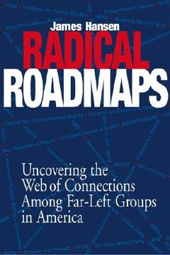 portada radical road maps: uncovering the web of connections among far-left groups in america (in English)