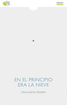 En el principio era la nieve (Poesia (baile Del Sol))