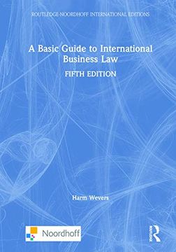 portada A Basic Guide to International Business law (Routledge-Noordhoff International Editions) (en Inglés)