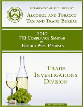 portada 2010 TTB Compliance Seminar for Bonded Wine Premises (en Inglés)