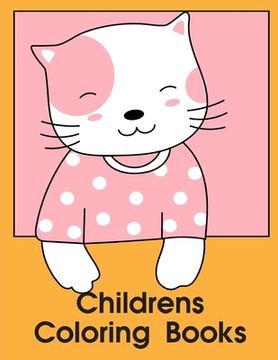 portada Childrens Coloring Books: The Coloring Pages, design for kids, Children, Boys, Girls and Adults (en Inglés)