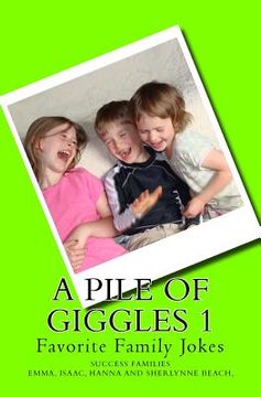 portada A Pile of Giggles 1: Favorite Family Jokes (en Inglés)