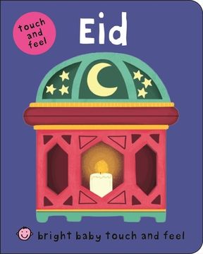 portada Eid: ( Bright Baby Touch & Feel) (Bright Baby Touch and Feel) (en Inglés)