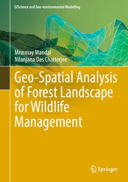 portada Geo-Spatial Analysis of Forest Landscape for Wildlife Management (en Inglés)