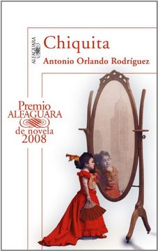 portada CHIQUITA PREMIO ALFAGUARA 2008