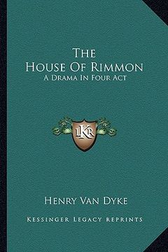 portada the house of rimmon: a drama in four act (in English)