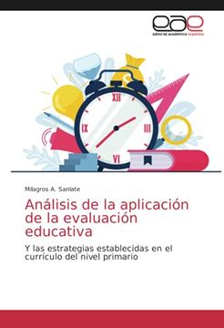 portada Análisis de la Aplicación de la Evaluación Educativa: Y las Estrategias Establecidas en el Currículo del Nivel Primario