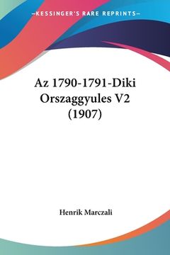 portada Az 1790-1791-Diki Orszaggyules V2 (1907) (in Hebreo)