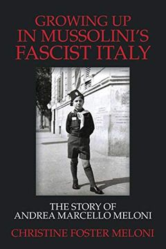 portada Growing up in Mussolini'S Fascist Italy: The Story of Andrea Marcello Meloni 