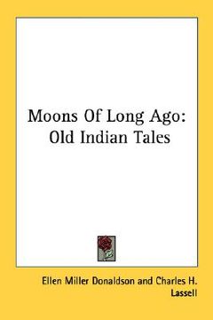 portada moons of long ago: old indian tales (in English)