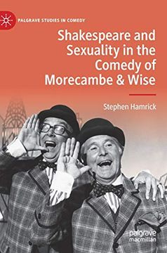 portada Shakespeare and Sexuality in the Comedy of Morecambe & Wise (Palgrave Studies in Comedy) (en Inglés)