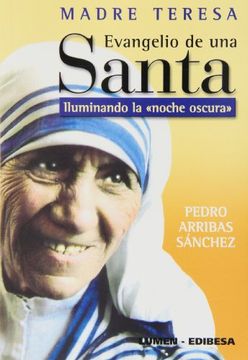 portada Evangelio de una Santa: Iluminando la Noche Oscura (Libros Varios) (in Spanish)