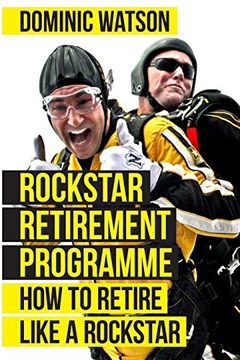 portada The Rockstar Retirement Programme: How to Retire Like a Rockstar (en Inglés)