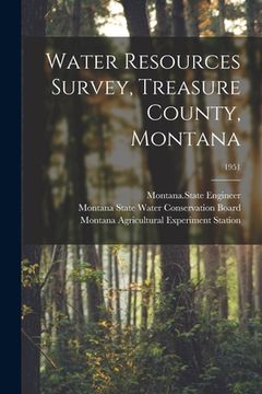 portada Water Resources Survey, Treasure County, Montana; 1951 (en Inglés)