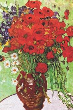 portada Vincent van Gogh Schrift: Vaas met Rode Klaprozen en Madeliefjes Ideaal Voor School, Studie, Recepten of Wachtwoorden Stijlvol Notitieboek voor