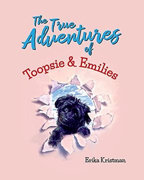 portada The True Adventures of Toopsie and Emilies (en Inglés)