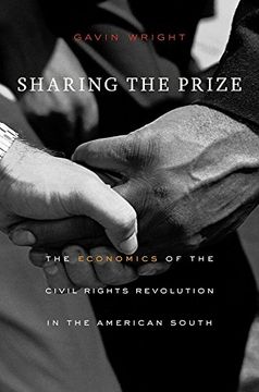 portada Sharing the Prize: The Economics of the Civil Rights Revolution in the American South (in English)