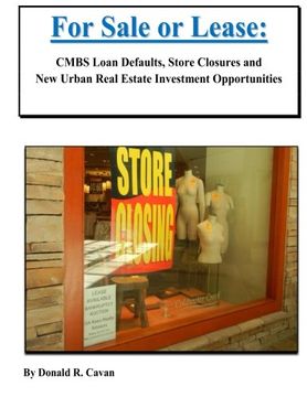 portada For Sale or Lease: CMBS Loan Defaults, Store Closures and New Real Estate Investment Opportunities