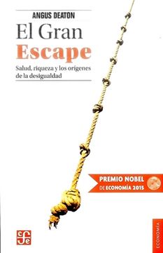 portada El Gran Escape Salud, Riqueza y los Origenes de la Desigualdad (in Spanish)