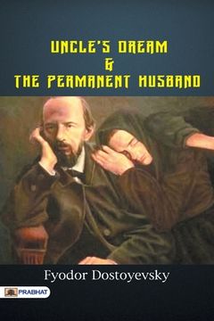 portada Uncle's Dream; And The Permanent Husband (en Inglés)