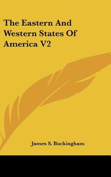 portada the eastern and western states of america v2 (en Inglés)